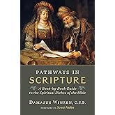 Pathways in Scripture: A Book-by-Book Guide to the Spiritual Riches of the Bible