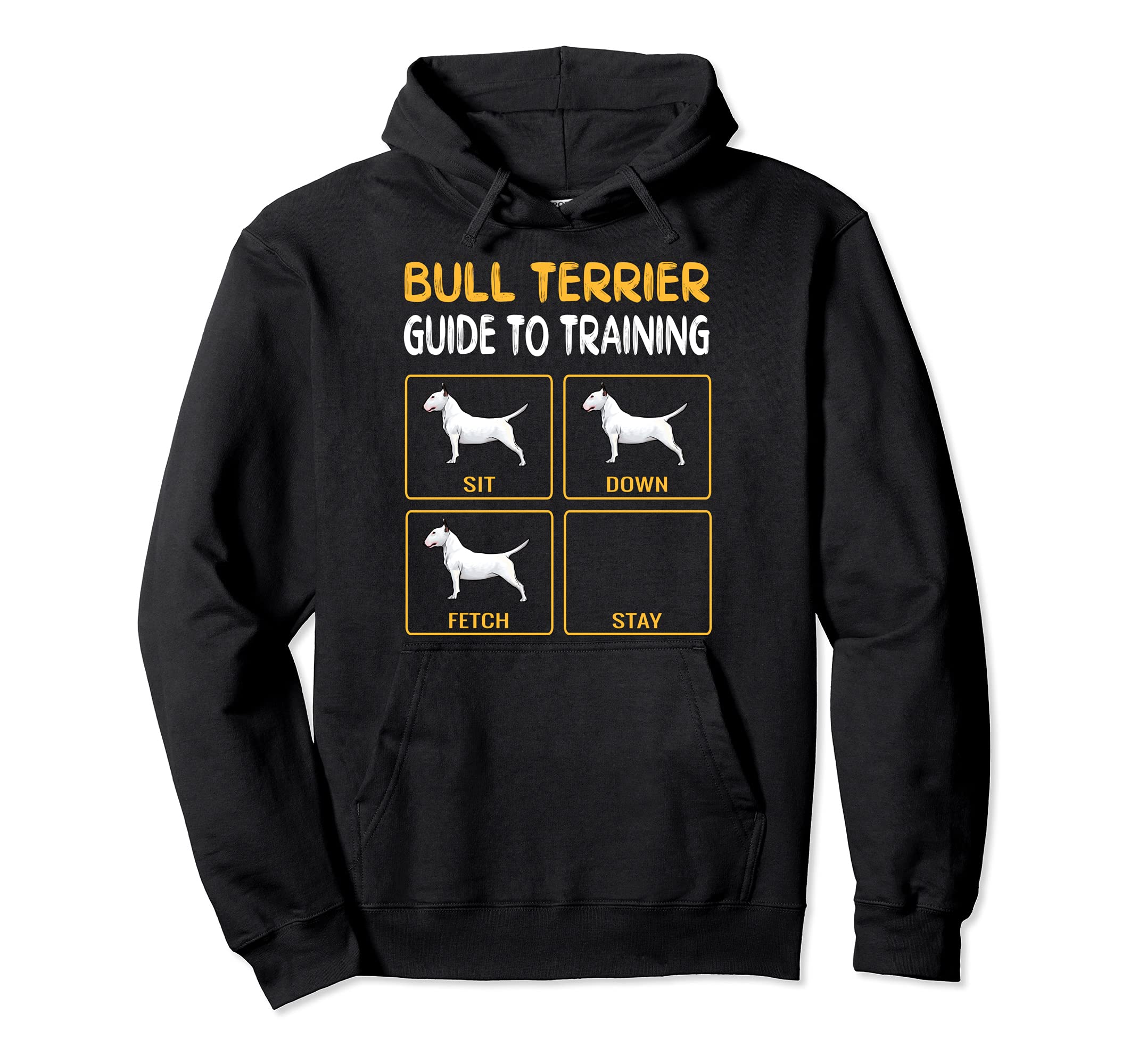 Bull Terrier Guide To Training Dog Obedience Pullover Hoodie