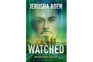 Watched: A Christian Romantic Suspense (Windy City Westons Book 3)