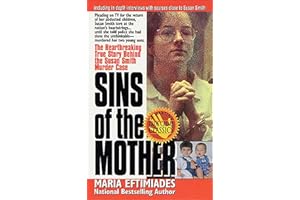 Sins of the Mother: The Heartbreaking True Story Behind the Susan Smith Murder Case (St. Martin's True Crime Classics)
