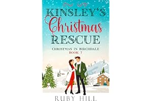 Kinsley's Christmas Rescue (Christmas in Birchdale Book 7)