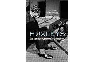 The Huxleys: An Intimate History of Evolution