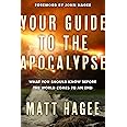 Your Guide to the Apocalypse: What You Should Know Before the World Comes to an End