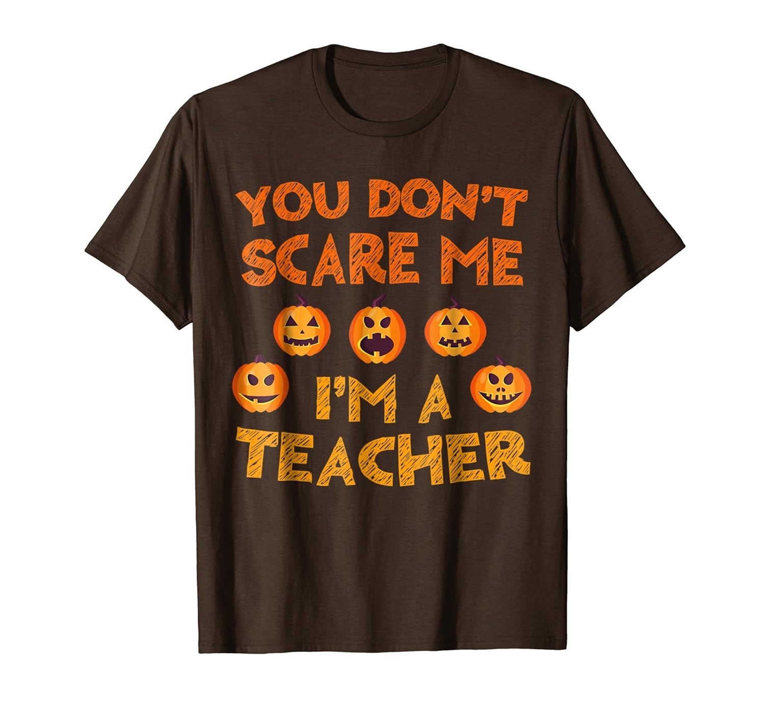 You Don't Scare Me I'm A Teacher T-Shirt-ANZ