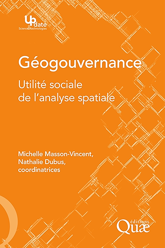 Download Géogouvernance: Utilité sociale de l'analyse spatiale (Update Sciences & technologies) PDF