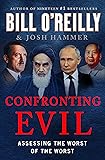 Confronting Evil: Assessing the Worst of the Worst