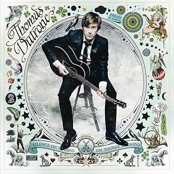 thomas dutronc silence on tourne