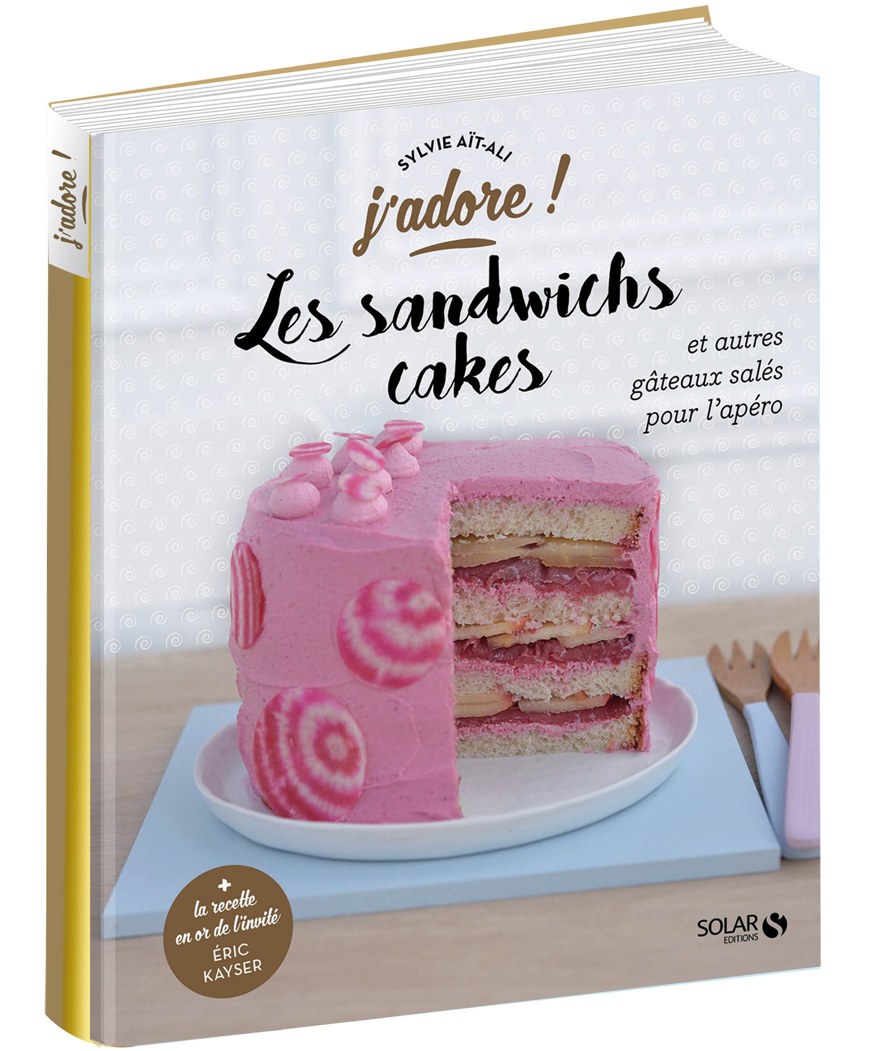 Les Sandwichs Cakes J Adore French Edition Ait Ali Sylvie Amazon Com Books