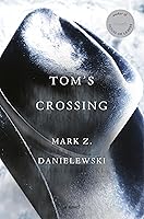 Tom's Crossing: A Novel