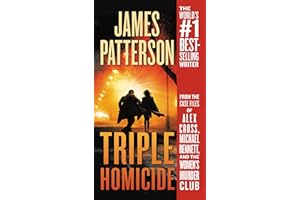 Triple Homicide: From the case files of Alex Cross, Michael Bennett, and the Women's Murder Club