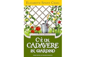 C'è un cadavere in giardino (Italian Edition)