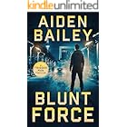 Blunt Force (The Trigger Man Book 6)