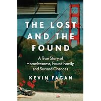 The Lost and the Found: A True Story of Homelessness, Found Family