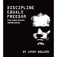 Discipline Equals Freedom: Field Manual Mk1-MOD1
