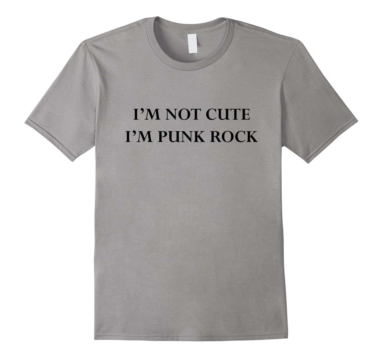 Funny I'm Not Cute I'm Punk Rock Sassy Trendy T-Shirt-ANZ