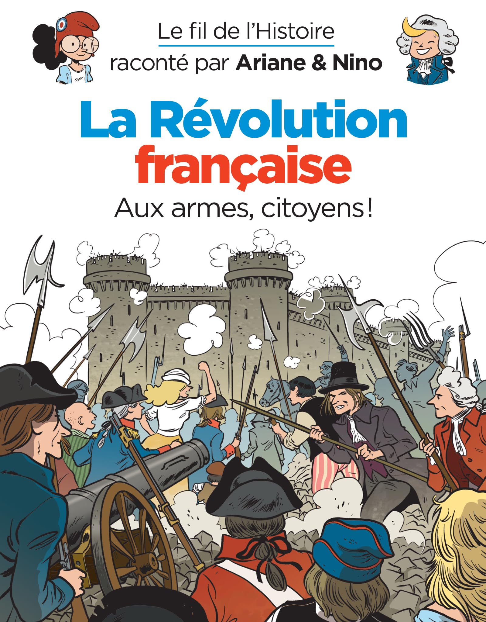 voir fiche du livre Le fil de l'Histoire raconté par Ariane & Nino - La révolution française