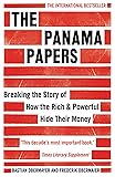 The Panama Papers: Breaking the Story of How the