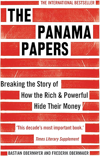 Download The Panama Papers: Breaking the Story of How the Rich and Powerful Hide Their Money (English Edition) PDF