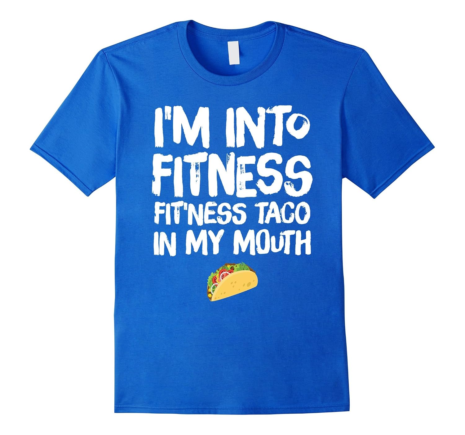 T-shirt Graphique I'm Into Fitness Fit'ness Taco In My Mouth - Unisexe - Coton/polyester