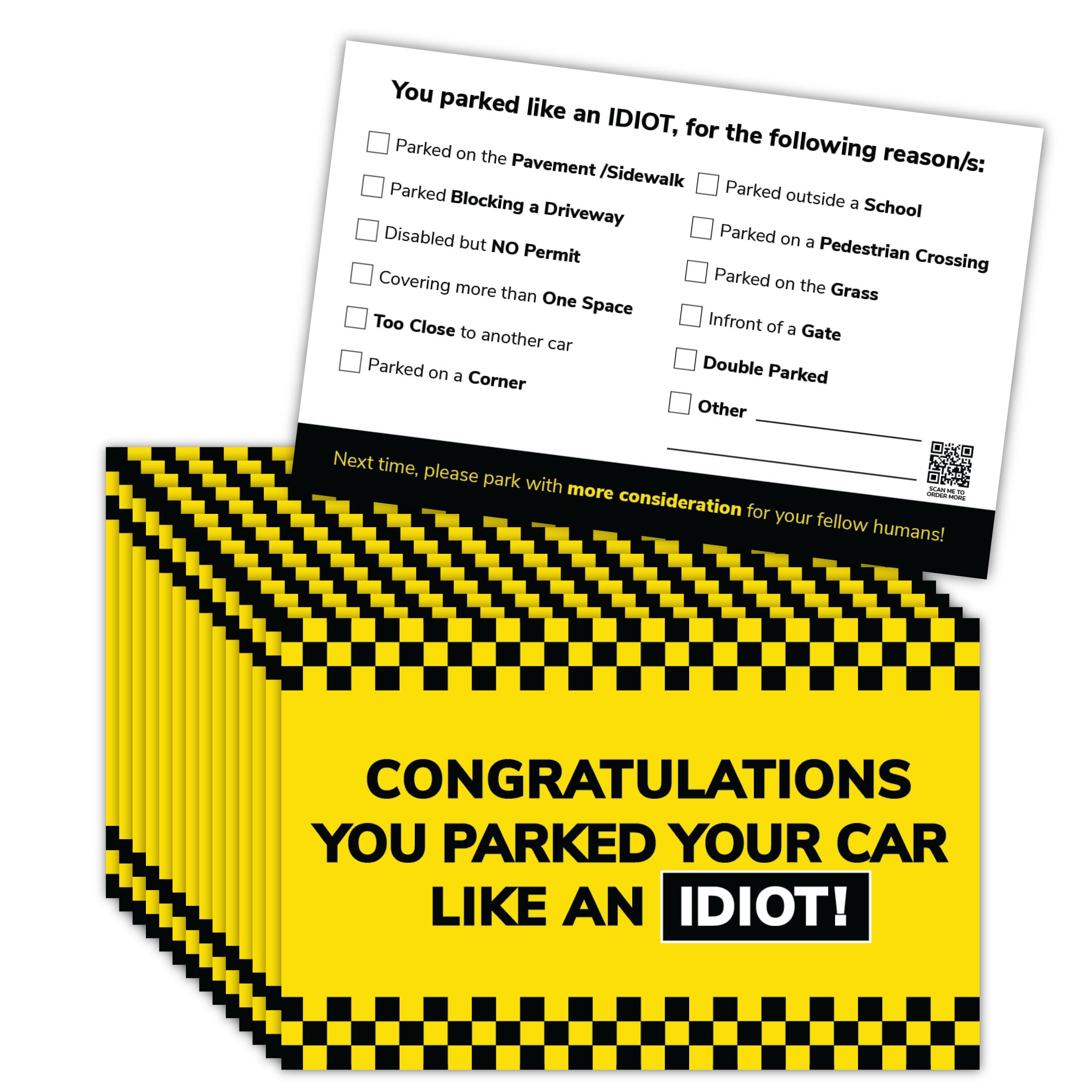 You Parked Like an Idiot Bad Parking Cards (Pk x100) 3.5"x2" / 85mmx55mm. Multi Reasons Violation Options. Funny Vehicle Parking Jokes and Pranks, Fake Parking Tickets. Have Some Fun!
