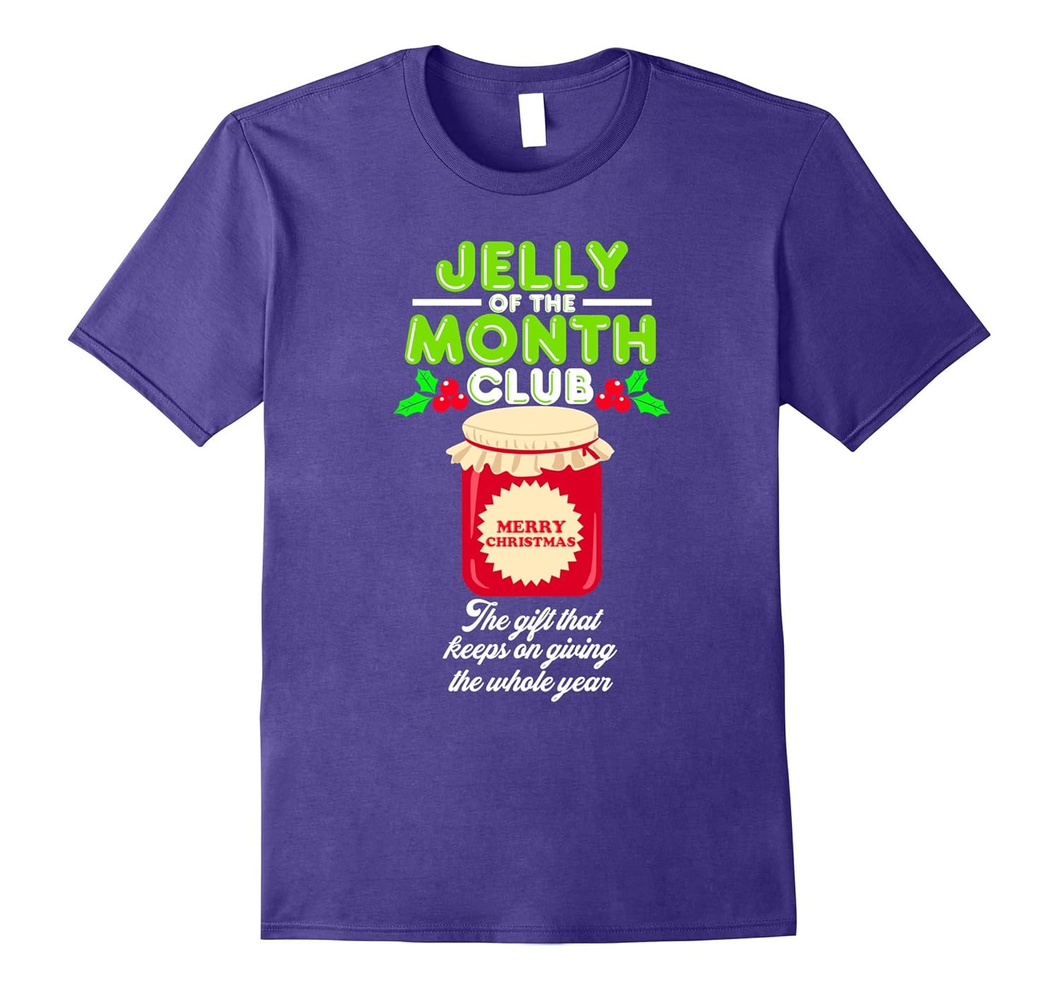 Funny Christmas Shirt - Jelly of the Month Club t-shirt-ANZ