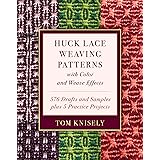 Huck Lace Weaving Patterns with Color and Weave Effects: 576 Drafts and Samples plus 5 Practice Projects