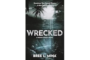 Wrecked (The Westin Legacies Book 1)