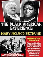 Mary Mcleod Bethune - African Americans Who Left Their Stamp on History