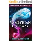 Vampyrian Gateway: (A read-through-the-night Young Adult book of the supernatural, with humor and angst for all.) (Attached W