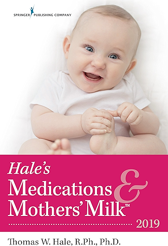 Download Hale's Medications & Mothers' Milk™ 2019 (English Edition) PDF