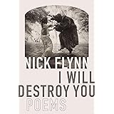 I Will Destroy You: Poems