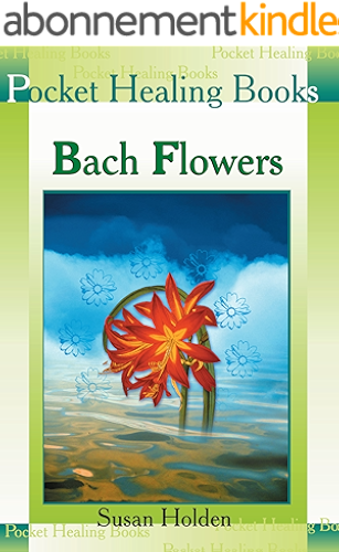 Download Bach Flowers (Pocket Healing Books Book 2) (English Edition) PDF