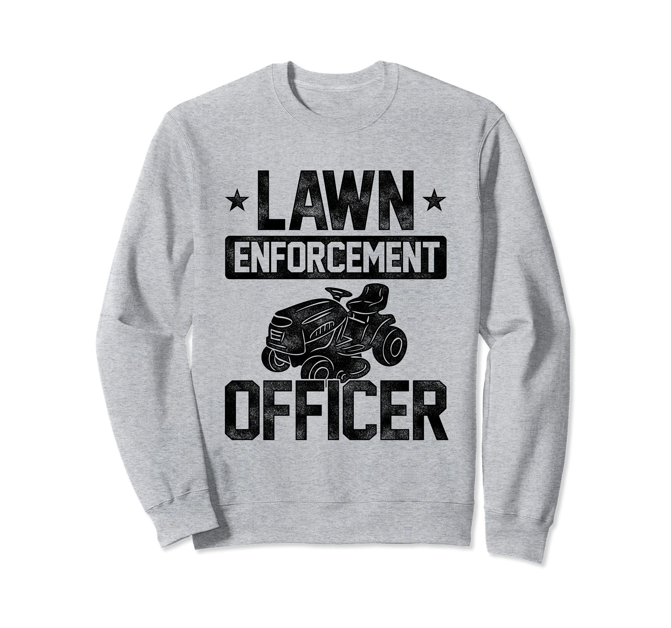Gardening Lawn Enforcement Officer Lawn Mower Shrub Garden Sweatshirt