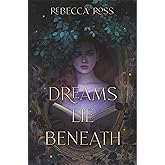 Dreams Lie Beneath