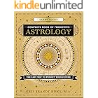 Llewellyn's Complete Book of Predictive Astrology: The Easy Way to Predict Your Future (Llewellyn's Complete Book Series 3)