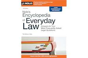 Nolo's Encyclopedia of Everyday Law: Answers to Your Most Frequently Asked Legal Questions