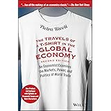 The Travels of a T-Shirt in the Global Economy: An Economist Examines the Markets, Power, and Politics of World Trade. New Pr
