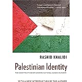 Palestinian Identity: The Construction of Modern National Consciousness