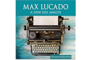 Max Lucado A New Day Awaits 2024 Wall Calendar: A 2024 Inspirational DaySpring Calendar