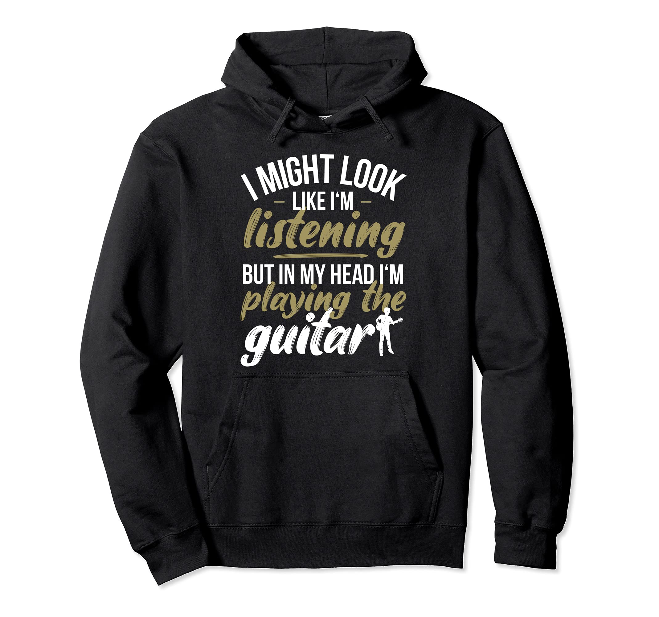 Funny Guitar Player Saying Guitarist I Playing The Guitar Pullover Hoodie