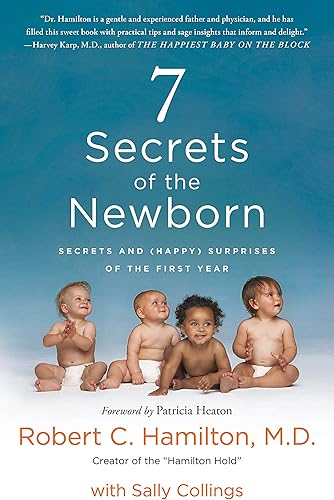Download 7 Secrets of the Newborn: Secrets and Happy Surprises of the First Year PDF