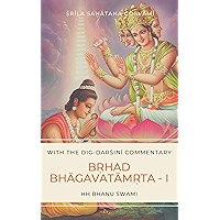 Bṛhad Bhāgavatāmṛta, Canto 1: A story of Nārada's quest book cover Bṛhad Bhāgavatāmṛta, Canto 1: A story of Nārada's quest book cover