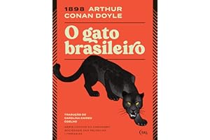 O Gato Brasileiro (Sociedade das Relíquias Literárias Livro 2) (Portuguese Edition)