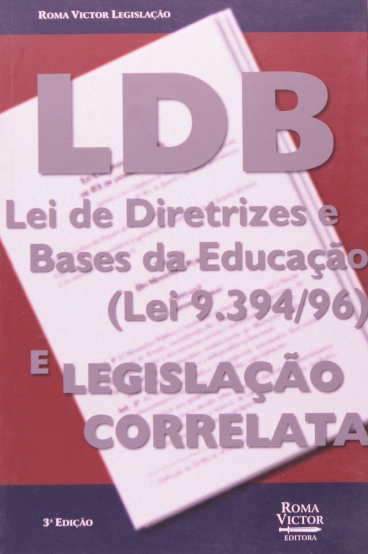 Ldb- Lei Diretrizes E Bases Da Educacao - Lei 9394/96 E Legislacao ...