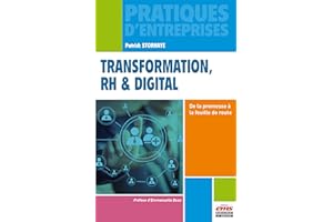 Transformation, RH & digital: De la promesse à la feuille de route (Pratiques d'entreprises) (French Edition)