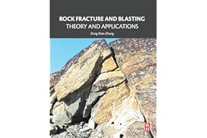Rock Fracture and Blasting: Theory and Applications
