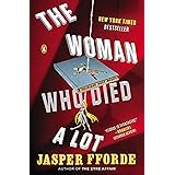 The Woman Who Died a Lot: A Thursday Next Novel