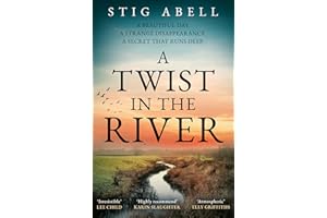 A Twist in the River: A beautifully written, escapist new crime mystery detective thriller that you won’t want to miss