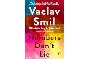 Numbers Don't Lie: 71 Stories to Help Us Understand the Modern World