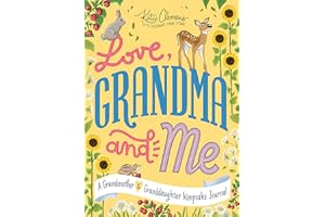 Love, Grandma and Me: A Guided Journal for Girls and their Grandmas (Mother's Day Gifts for Grandma)